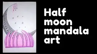 Half Moon Design Mandala Art For Beginners