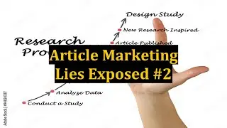 Article Marketing Lies Exposed #2