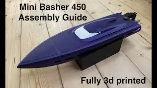 Mini basher assembly  guide 3d printed rc boat