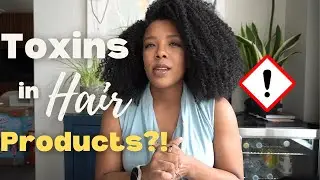 The Toxic Ingredients Hiding in Black Hair Products 👀