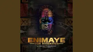 Enimaye (Our Situation) Edo song and Ghanaian Twi language song of Africa (feat. Zikmafi & N.O.G)