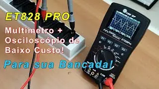ToolTop ET828 Pro - Um multímetro osciloscópio barato para sua bancada!
