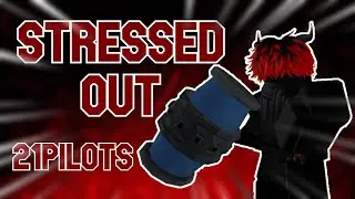 Stressed Out [FLee the Facility Montage]