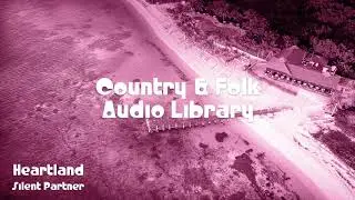 🎵 Heartland - Silent Partner 🎧 No Copyright Music 🎶 Country & Folk Music