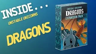 Unstable Unicorns Dragons Expansion Pack | Inside #414