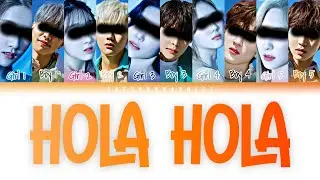 [YOUR COED GROUP] (10 Members) ‘HOLA HOLA’ (Han/Rom/Eng) (Original by KARD)
