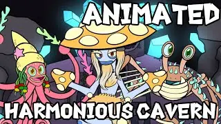 Harmonious Cavern - Full Song (ANIMATED)