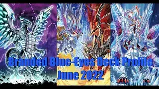 Branded Blue-Eyes Deck Profile (June 2022) + Test Hands And Combos!