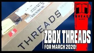 What's inside the ZBox Threads Subscription for March 2020? | Unboxing!
