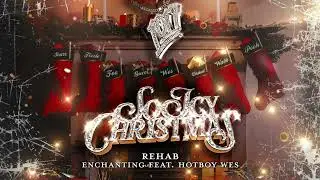 Enchanting - Rehab (feat. Hotboy Wes) [Official Audio]