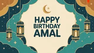 Amal Birthday Song - Nasheed - Happy