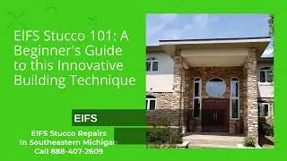 EIFS Stucco 101: A Beginner's Guide to this Innovative Building Technique