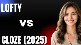 Lofty vs Cloze 2025  Which Real Estate CRM Is Smarter