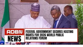 Federal Government Secures Hosting Rights For 2026 World Public Relations Forum