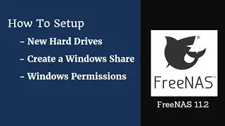 FreeNAS 11.2 - How to Setup New Hard Drives, Windows Shares and Manage Permissions