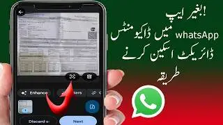 How to Scan Documents Directly in the WhatsApp App Without Using Any External Scanner App