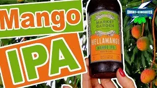 Hellamango IPA - Market Garden Brewery - Friday Night Beer reivew