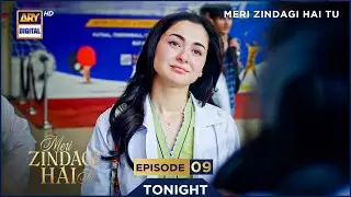 Meri Zindagi Hai Tu Episode 9 | Promo | Tonight | Hania Aamir | Bilal Abbas Khan | ARY Digital