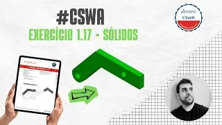 EP026: Solidworks para Iniciantes | Solidworks CSWA - Exercício 1.17 | Simulado CSWA