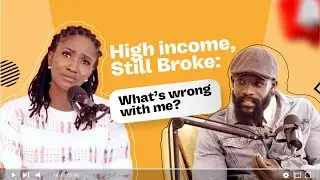 High Income, Still Broke: How do I fix this?