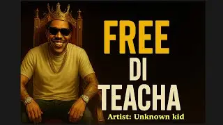 Unknown Kid- Free Di Teacha (Vybz Kartel 2025 homage) Official Music Video