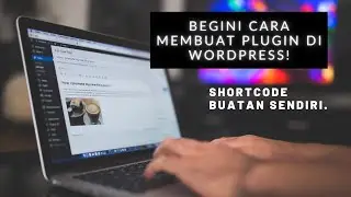 Cara membuat plugin sendiri di WordPress!