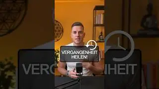 Vergangenheit heilen! #innereheilung #kindheitstrauma #pers&ouml;nlichkeitsentwicklung