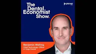 Maximizing Patient Engagement in Dental Practices with Ben Walling, CTO of Sage Dental