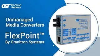 Flexpoint&trade; Media converters by Omnitron Systems &ndash; Copper, Fiber and Coax Conversion