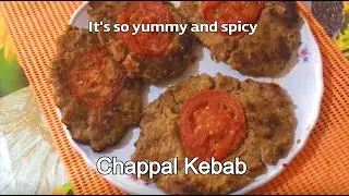 *Original Chappal Kebab Recipe | Spicy, Easy and Tasty recipe | Kitchen Hub Abana