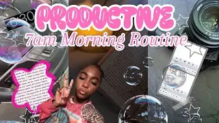 7am PRODUCTIVE Morning Routine 🫧🌸| Getting my life together Ep.001
