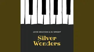 Silver Wonders (feat. Jai Wright)