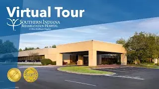 Virtual Tour of Southern Indiana Rehabilitation Hospital