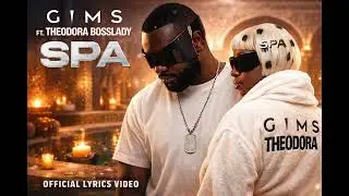 GIMS Ft. Theodora Bosslady – SPA (Official Music)