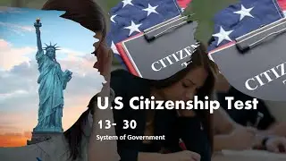 U.S Citizenship Test  interview question 13 -30 | System of Government