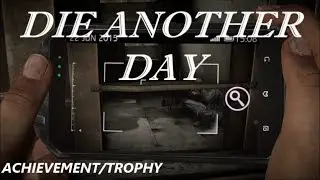 Get Even - Die Another Day Achievement/Trophy