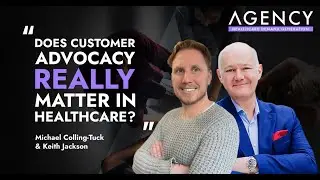 12 Minutes | Why Customer Advocacy in Healthcare Matters