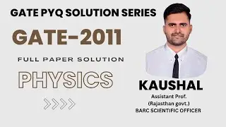GATE 2011 physics paper solution | GATE physics PYQs series | RPSC assistant professor | BARC |NET