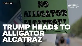 Trump tours 'Alligator Alcatraz': immigration center with gator guards opens in Florida