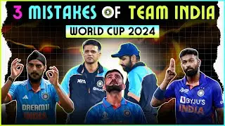 3 MISTAKES of INDIA T20 World Cup Squad | T20 World Cup Squad