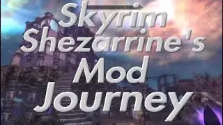 Skyrim Shezarrine's Mod Journey (2020) - ROLEPLAY TRAILER