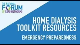 Emergency Preparedness for Home Dialysis Patients