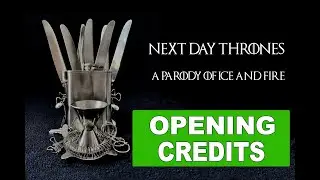 NEXT DAY THRONES Opening Theme - Game of Thrones Parody - Recent Cutbacks