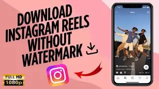 How To Download Instagram Reels Without Watermark | Step-by-Step 2026