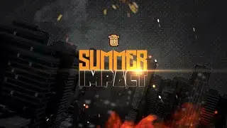 SUMMER IMPACT ANNOUNCEMENT #1 TRAILER