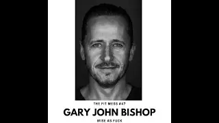 Gary John Bishop on the Wisdom of Love, Loss, and Fear.