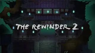 The Rewinder 2 Announcement Trailer