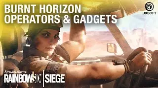 Rainbow Six Siege: Burnt Horizon Operators Gameplay and Gadget Starter Tips | Ubisoft [NA]