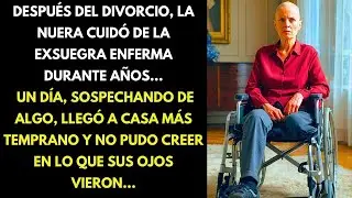 DESPU&Eacute;S DEL DIVORCIO, LA NUERA CUID&Oacute; DE LA EXSUEGRA ENFERMA DURANTE A&Ntilde;OS    UN D&Iacute;A, LLEG&Oacute; A CASA