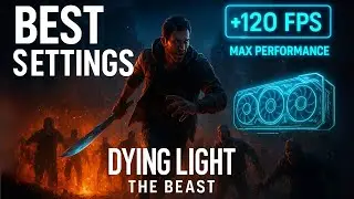 Dying Light The Beast Optimization Guide | Best Settings for MAX FPS & Zero Stutters